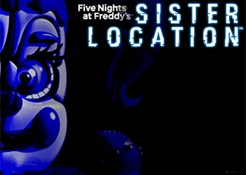 Five Nights At Freddy's 5: Sister Location